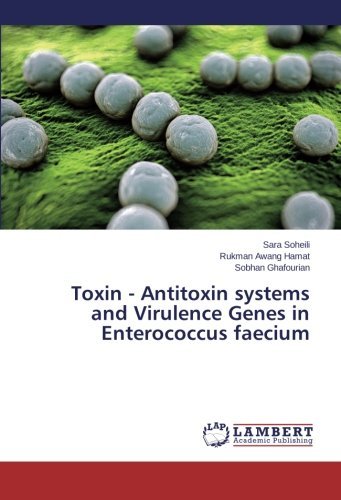Cover for Sobhan Ghafourian · Toxin - Antitoxin Systems and Virulence Genes in Enterococcus Faecium (Pocketbok) (2014)