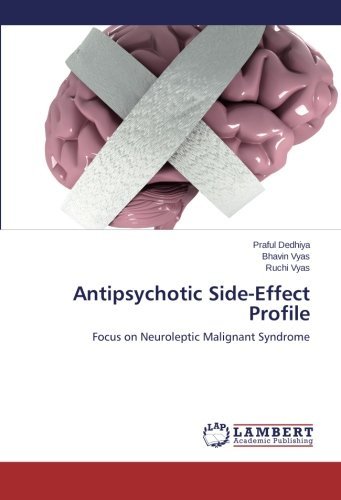 Cover for Ruchi Vyas · Antipsychotic Side-effect Profile: Focus on Neuroleptic Malignant Syndrome (Pocketbok) (2014)