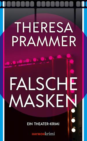 Cover for Theresa Prammer · Falsche Masken (Book) (2024)