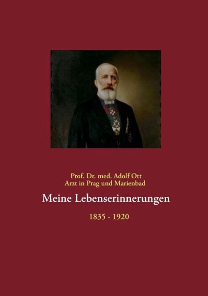 Cover for Adolf Ott · Meine Lebenserinnerungen (Paperback Book) [German edition] (2013)