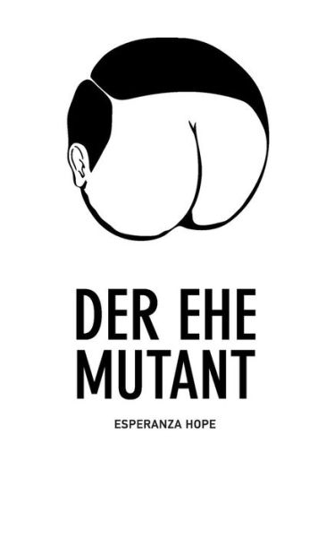 Cover for Esperanza Hope · Der Ehe Mutant (Paperback Book) (2015)