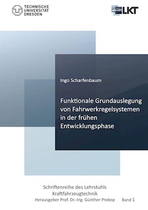 Cover for Ingo Scharfenbaum · Funktionale Grundauslegung von Fahrwerkregelsystemen in der frühen Entwicklungsphase (Paperback Book) (2016)