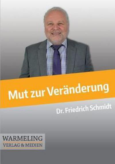 Cover for Schmidt · Mut zur Veränderung (Book) (2017)