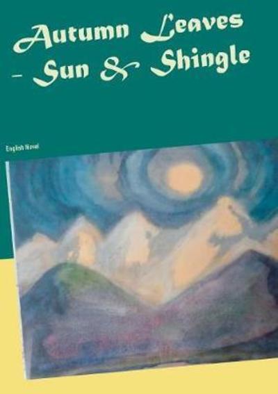 Cover for Thieme · Autumn Leaves - Sun &amp; Shingle (Book) (2018)