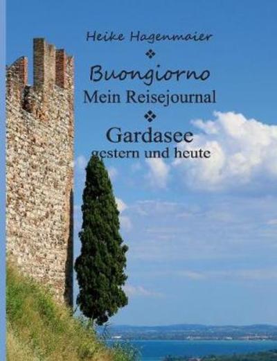 Cover for Hagenmaier · Buongiorno Gardasee (Book) (2018)