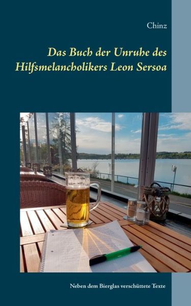 Cover for Chinz · Das Buch der Unruhe des Hilfsmelancholikers Leon Sersoa (Paperback Book) (2023)