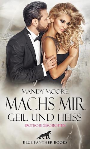 Cover for Moore · Machs mir geil und heiß _ Erotisc (N/A)