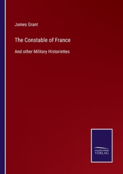 Cover for James Grant · The Constable of France (Paperback Bog) (2022)