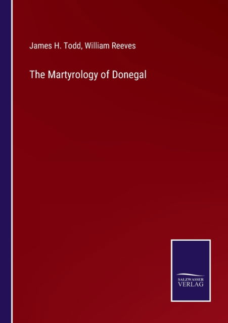 Cover for James H Todd · The Martyrology of Donegal (Paperback Book) (2022)