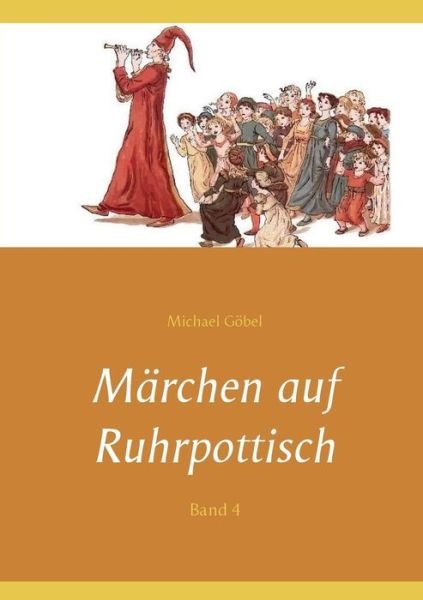 Cover for Göbel · Märchen auf Ruhrpottisch (Bok) (2018)