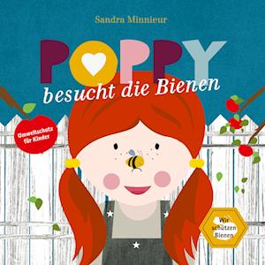 Cover for Sandra Minnieur · Poppy besucht die Bienen (Paperback Book) (2021)