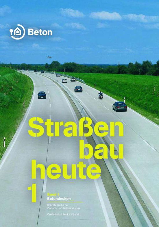 Cover for Oesterheld · Straßenbau heute: Betondecke (Book)