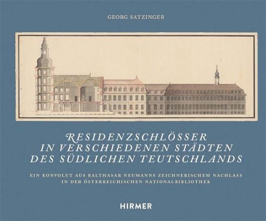 Cover for Georg Satzinger · Residenzschloesser in Verschiedenen Stadten Des Sudlichen Teutschlands (Hardcover Book) (2024)