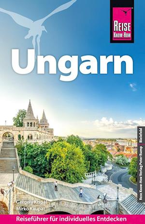 Reise Know-How Reiseführer Ungarn - Mirko Kaupat - Books - Reise Know-How - 9783831735129 - July 15, 2024