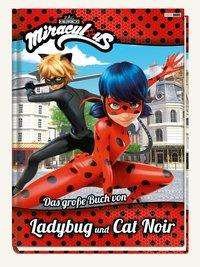 Cover for Miraculous · Das große Buch von Ladybug (Book) (2019)