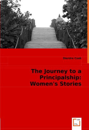 Cover for Dierdre Cook · The Journey to a Principalship: Women''s Stories: the Journey to a Principalship: Women''s Voices (Pocketbok) (2008)