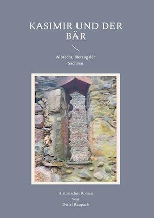 Cover for Detlef Raupach · Kasimir und der Bär (Book) (2025)