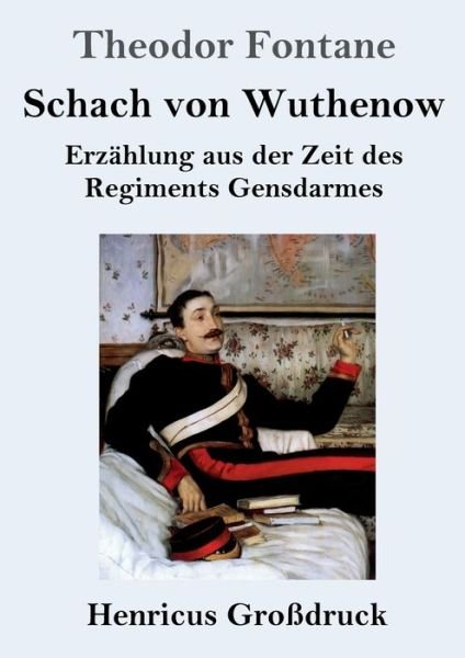 Cover for Theodor Fontane · Schach von Wuthenow (Grossdruck) (Paperback Book) (2019)