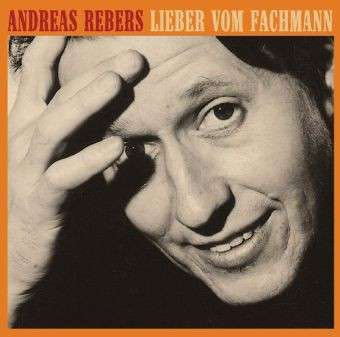 Cover for Andreas Rebers · Lieber Vom Fachmann (CD) (2019)