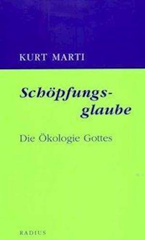 Cover for Kurt Marti · Schöpfungsglaube (Paperback Book) (2008)