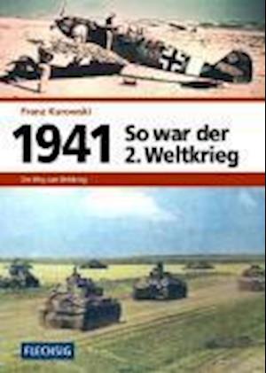 Cover for Franz Kurowski · 1941 - So war der 2. Weltkrieg (Hardcover Book) (2007)