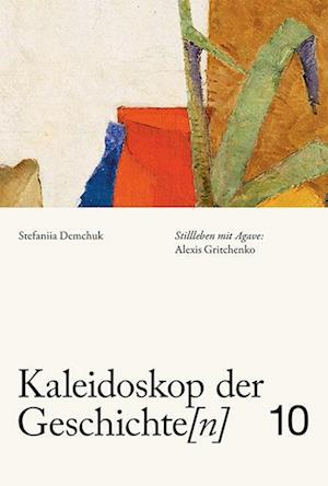 Cover for Marion Ackermann · Kaleidoskop der Geschichte[n], Band 10 (Book) (2024)