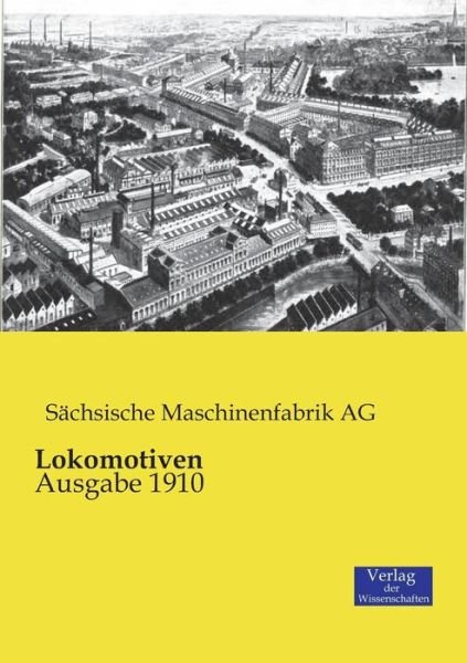 Cover for Sachsische Maschinenfabrik Ag · Lokomotiven (Taschenbuch) (2019)