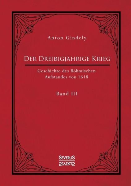 Cover for Gindely · Der Dreißigjährige Krieg. Gesch (Bok) (2021)