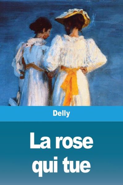 Cover for Delly · La Rose Qui Tue (Paperback Book) (2020)