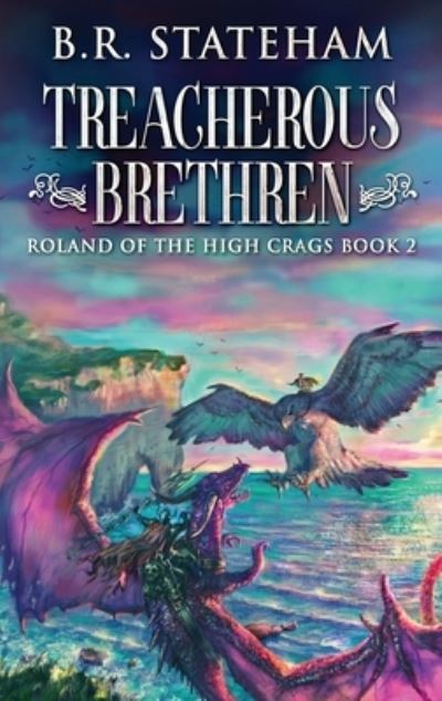 Cover for B. R. Stateham · Treacherous Brethren (Hardcover Book) (2022)