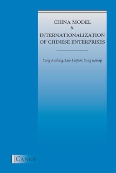 Cover for Yang Ruilong · China Model and Internationalization of Chinese Enterprises (Paperback Book) (2020)