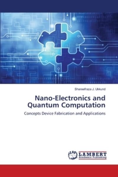 Cover for Ukkund · Nano-Electronics and Quantum Com (Book) (2018)