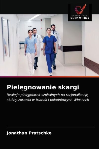 Cover for Jonathan Pratschke · Piel?gnowanie skargi (Paperback Book) (2021)