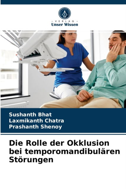 Cover for Sushanth Bhat · Die Rolle der Okklusion bei temporomandibularen Stoerungen (Paperback Book) (2021)