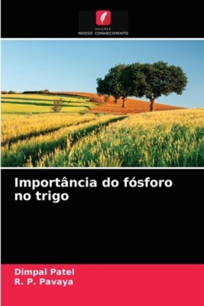 Cover for Dimpal Patel · Importancia do fosforo no trigo (Paperback Book) (2021)