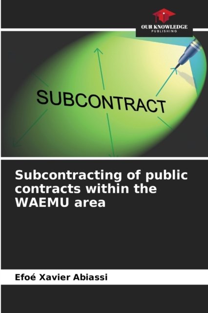 Cover for Efoe Xavier Abiassi · Subcontracting of public contracts within the WAEMU area (Paperback Book) (2021)
