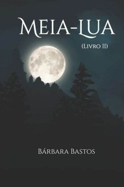 Cover for Bárbara Bastos · Meia-Lua (Paperback Book) (2022)