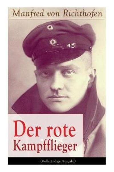 Cover for Manfred Von Richthofen · Der rote Kampfflieger (Pocketbok) (2017)