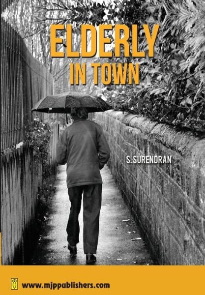 Cover for S Surendran · Elderly in Town (Paperback Book) (2014)