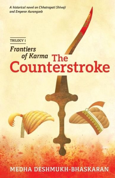 Cover for Medha Deshmukh Bhaskaran · Frontiers of Karma: the Counterstroke (Frontiers of Karma - the Trilogy) (Volume 1) (Taschenbuch) (2014)