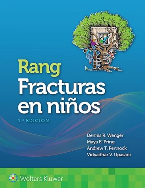 Rang. Fracturas en ninos - Dennis Wenger - Bøker - Lippincott Williams & Wilkins - 9788417949129 - 24. januar 2020