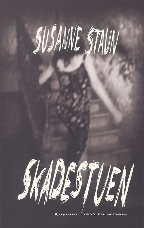 Cover for Susanne Staun · Skadestuen (Sewn Spine Book) [1. Painos] (2005)