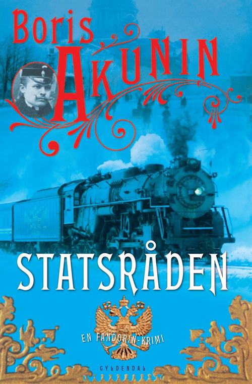 Cover for Boris Akunin · Statsråden (Sewn Spine Book) [1st edition] (2010)