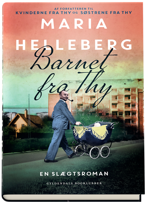 Cover for Maria Helleberg · Barnet fra Thy (Indbundet Bog) [1. udgave] (2021)