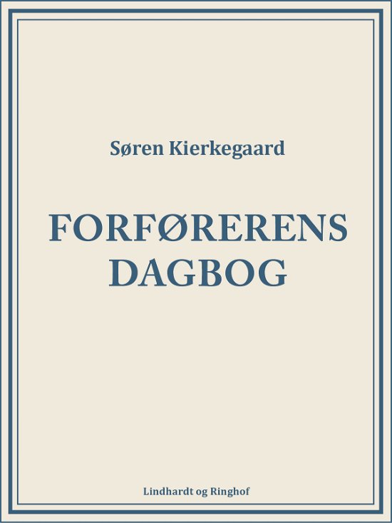 Cover for Søren Kierkegaard · Forførerens dagbog (Hæftet bog) [1. udgave] (2018)