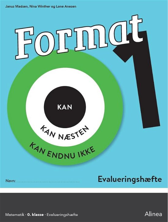 Format: Format 1, Evalueringshæfte - Janus Madsen; Nina Winther Arnt; Lone Anesen - Böcker - Alinea - 9788723523129 - 1 augusti 2017