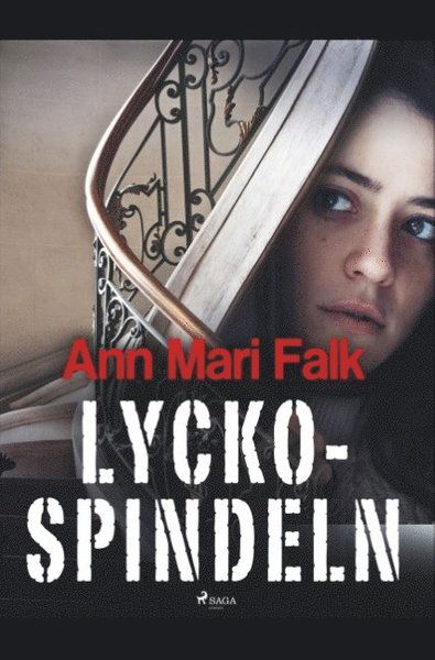 Lyckospindeln - Ann Mari Falk - Bøker - Saga Egmont - 9788726184129 - 24. april 2019