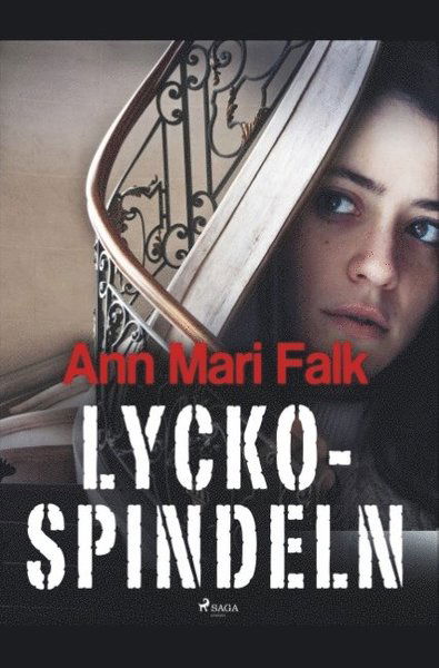 Lyckospindeln - Ann Mari Falk - Kirjat - Saga Egmont - 9788726184129 - keskiviikko 24. huhtikuuta 2019