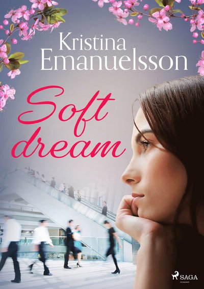 Cover for Kristina Emanuelsson · Soft dream : en roman om utmattning (MP3-CD) (2019)