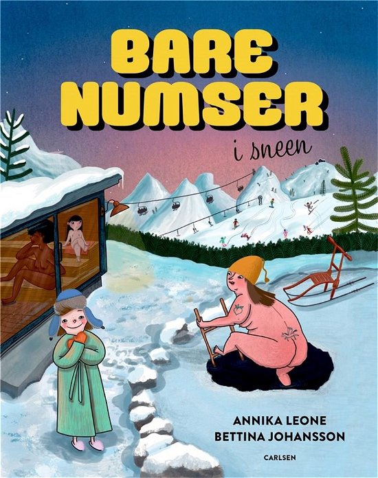 Cover for Annika Leone · Bare numser: Bare numser i sneen (Bound Book) [1.º edición] (2021)